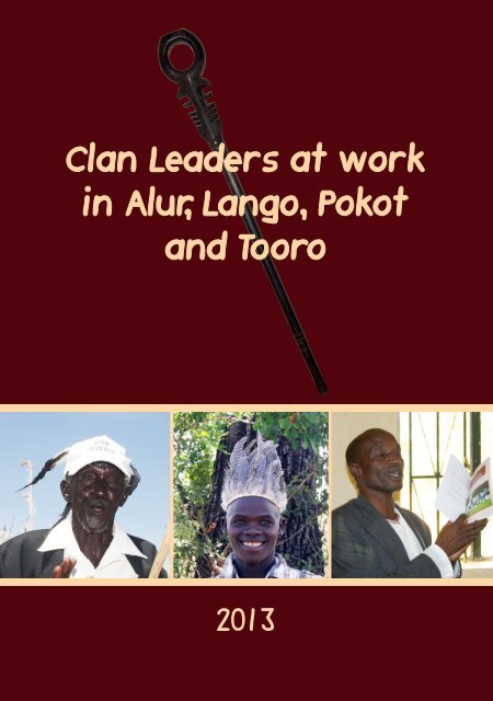 Clan Leaders at work, 2013 - Cross-Cultural Foundation of Uganda ...
