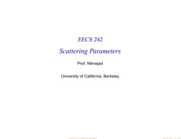 Scattering Parameters - Ali M. Niknejad - University of California ...