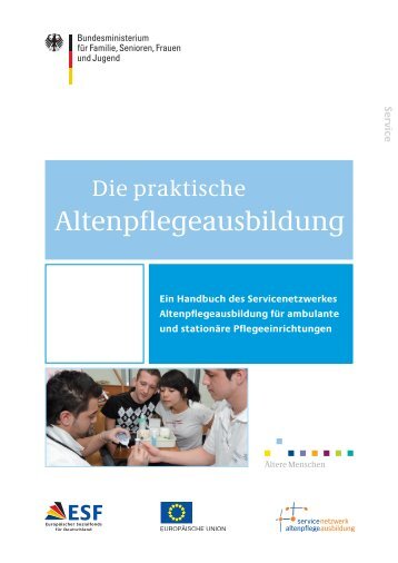 Handbuch Altenpflegeausbildung - Jobs in der Altenpflege