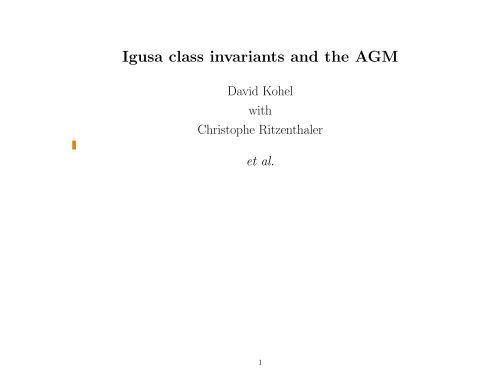 Igusa class invariants and the AGM - ECHIDNA: Elliptic Curves and ...