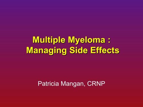 Managing Side Effects of Multiple Myeloma and its Treatments
