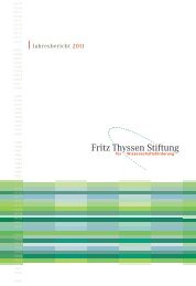 Jahresbericht 2011 - Fritz Thyssen Stiftung