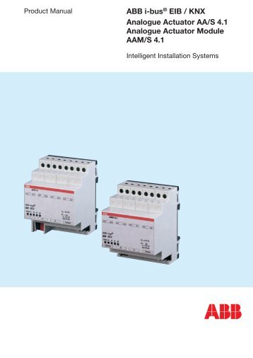 ABB i-bus® EIB / KNX Analogue Actuator AA/S 4.1 ... - WindowMaster