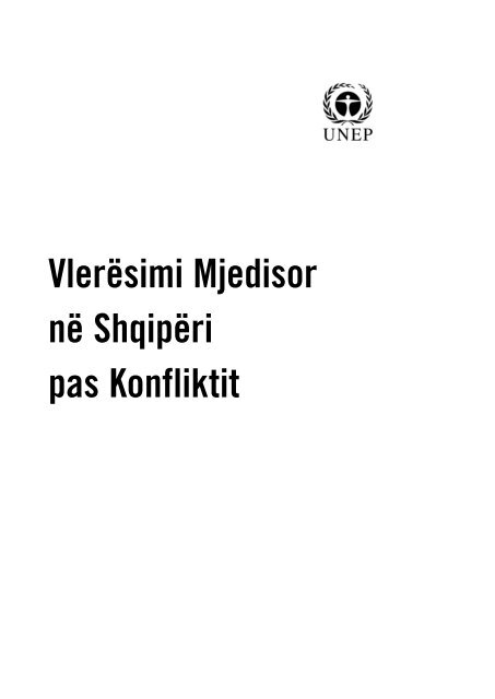 Vlerësimi Mjedisor në Shqipëri pas Konfliktit - UNEP