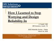 How I Learned to Stop Worrying and Design ... - DfR Solutions