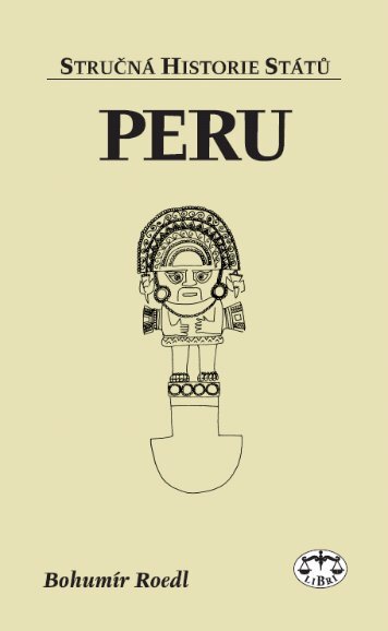 Peru - StruÄnÃ¡ historie stÃ¡tÅ¯ - eReading