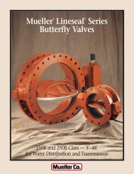 MuellerÂ® LinesealÂ® Series Butterfly Valves - Mueller Co.