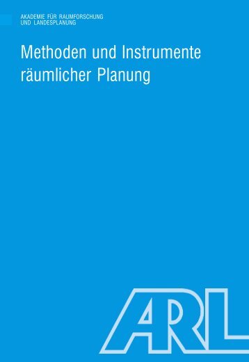 Methoden und Instrumente räumlicher Planung - ARL