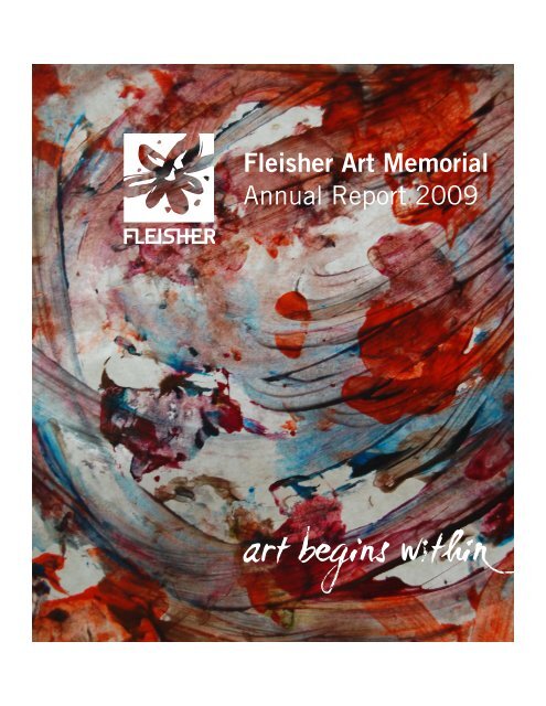 Fleisher Art Memorial Annual Report 2009