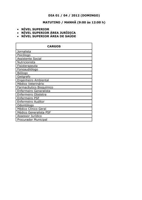 DIA 31 / 03 / 2012 (SÃBADO) MATUTINO / MANHÃ (9:00 Ã s 12:00 h ...