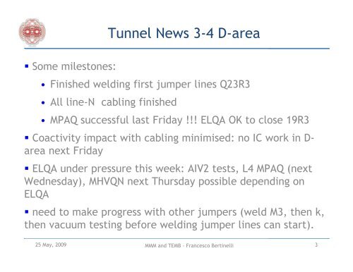 F. Bertinelli, presentation 25-May-09 - CERN TE-MSC-CMI