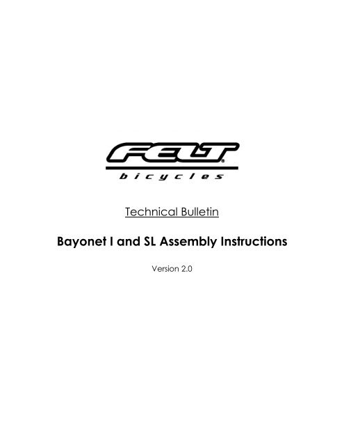 Bayonet I and SL Assembly Instructions - Felt Bicycles