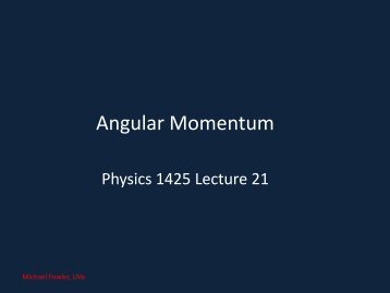 21. Angular Momentum - Galileo and Einstein