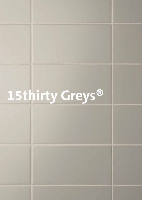15 thirty Greys - Mosa