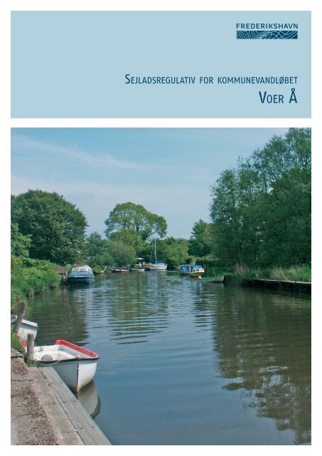 07-186 Sejladsregulativ Voer Ã.indd - BrÃ¸nderslev Kommune