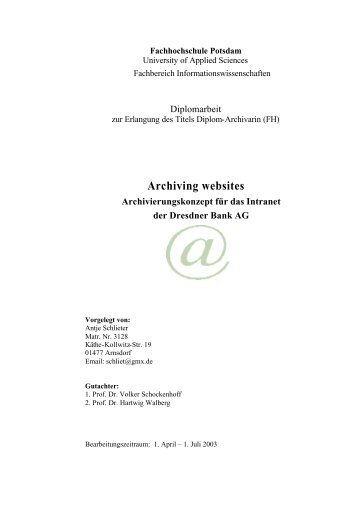 Archiving websites Archivierungskonzept für das Intranet der Dresdner