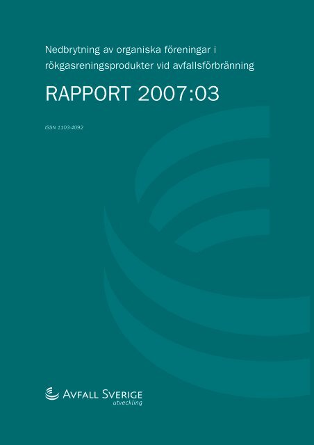 2007:03 Nedbrytning av organiska fÃ¶reningar i ... - Avfall Sverige