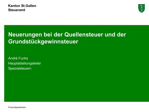 Neuerungen bei der Quellensteuer und der ... - Steuern St. Gallen