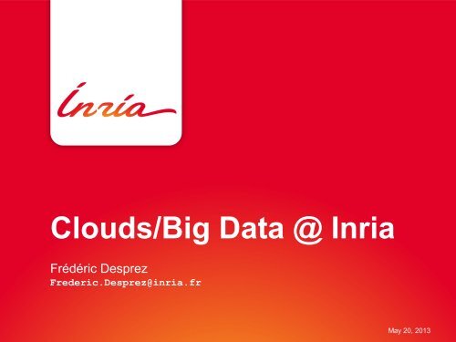 Clouds/Big Data @ Inria - EuroCloud France