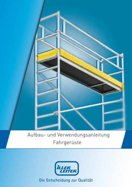 Aufbau- und Verwendungsanleitung FahrgerÃ¼ste - Iller-Leiter