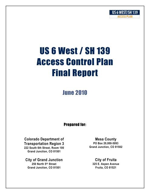 US 6 West / SH 139 Access Control Plan Final Report - City of Fruita