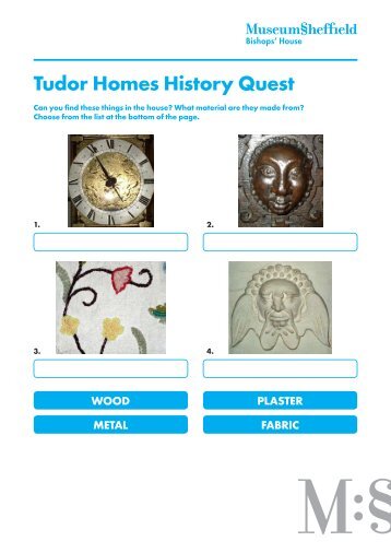 Tudor Homes History Quest - Museums Sheffield