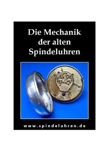 Die Mechanik der alten Spindeluhren - Fachwissen mechanische ...