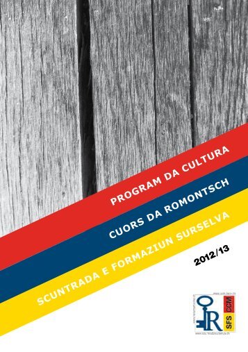 program da cultura cuors da romontsch - Beinvegni tier il Center da ...