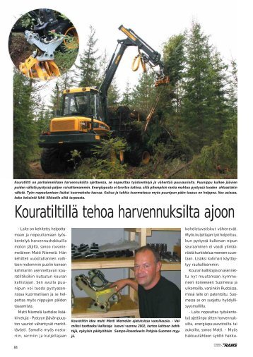 Kouratiltillä tehoa harvennuksilta ajoon s. 84 – 86