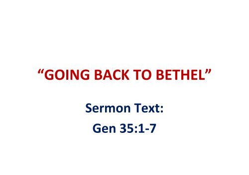 3 October sermon morning: Going Back to Bethel by brother Cher Yam