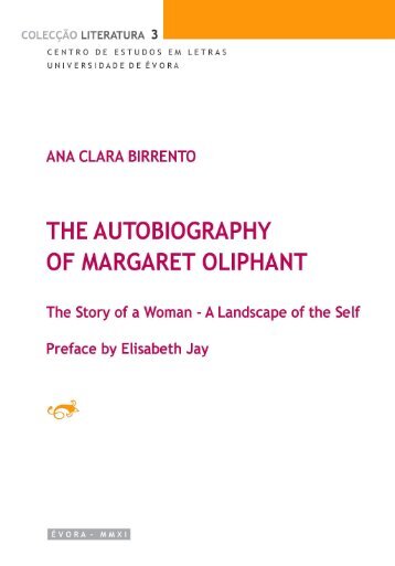 THE AUTOBIOGRAPHY OF MARGARET OLIPHANT - Utad