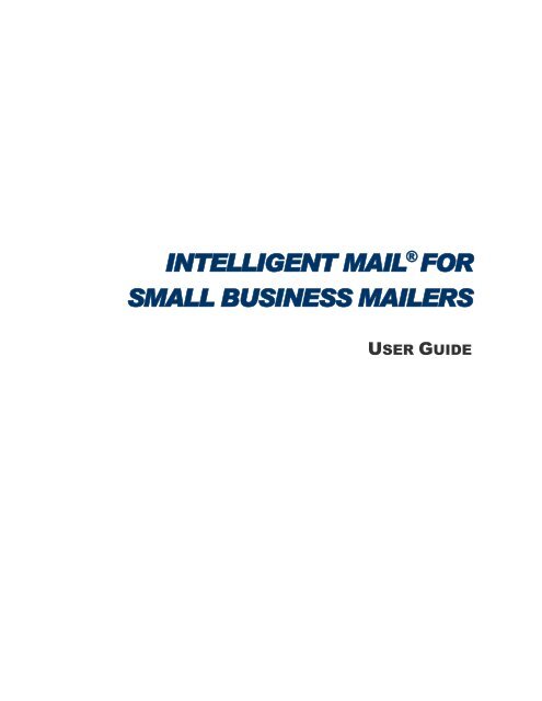 Intelligent Mail For Small Business Mailers Ribbs Usps Com