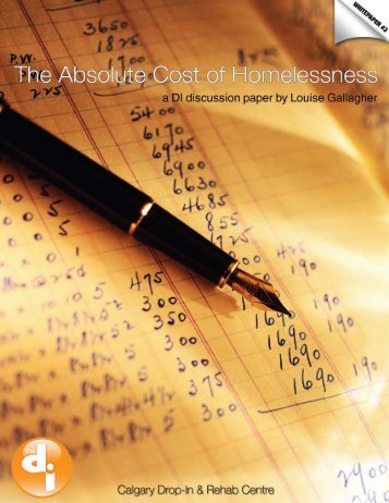 The Absolute Cost of Homelessness - Calgary Drop-In & Rehab ...