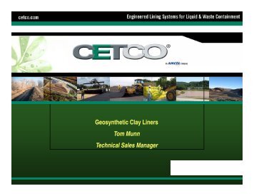 Geosynthetic Clay Liners Tom Munn Technical Sales Manager