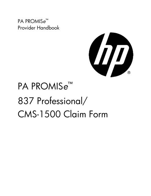 PA PROMISeâ„¢ 837 Professional/ CMS-1500 Claim Form