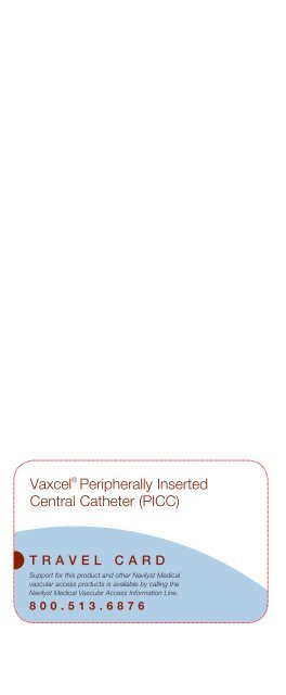 VaxcelÂ® PICCs Valved and Non-Valved - Navilyst medical