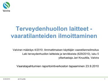 Terveydenhuollon laitteet/vaaratilanteiden ilmoittaminen - HaiPro