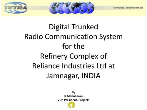 Case Study: TETRA at Reliance Jamnagar Refinery