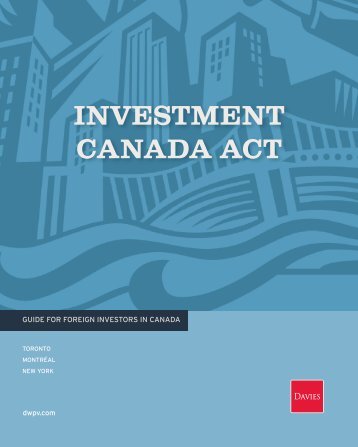 INVESTMENT CANADA ACT - Davies Ward Phillips & Vineberg LLP