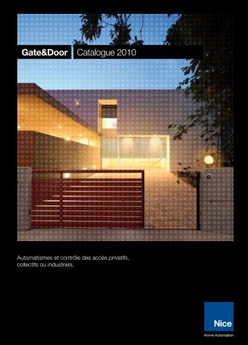 N ice Nice to m Gate&Door; Catalogue 2010 - Nice SpA