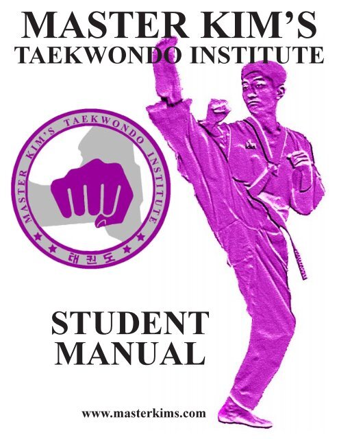 STUDENT MANUAL - Master Kim's Taekwondo Institute