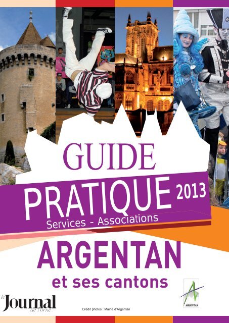 Guide pratique de la Ville d'Argentan, Ã©dition 2013
