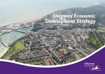 Economic Development Strategy 2012-2017 - Shepway District ...