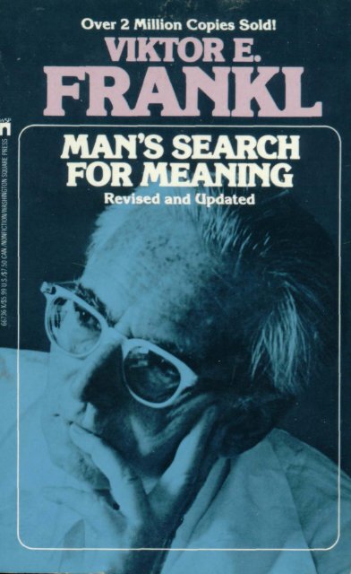 Man's Search For Meaning - Viktor E. Frankl