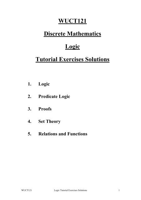 WUCT121 Discrete Mathematics Logic Tutorial Exercises Solutions