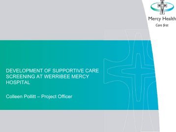 Development of supportive care screening at Werribee ... - wcmics