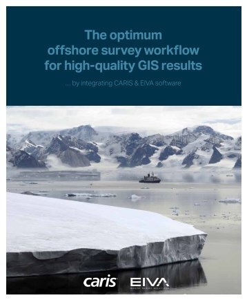 The optimum offshore survey workflow for high-quality GIS ... - Caris