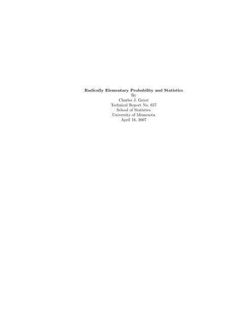 Radically Elementary Probability and Statistics By Charles J. Geyer ...