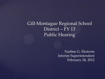 Gill-Montague Regional School District – FY 13 Public Hearing