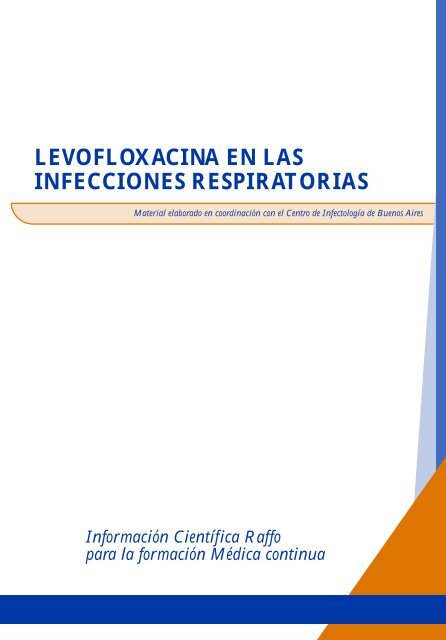 LEVOFLOXACINA EN LAS INFECCIONES RESPIRATORIAS ... - Raffo